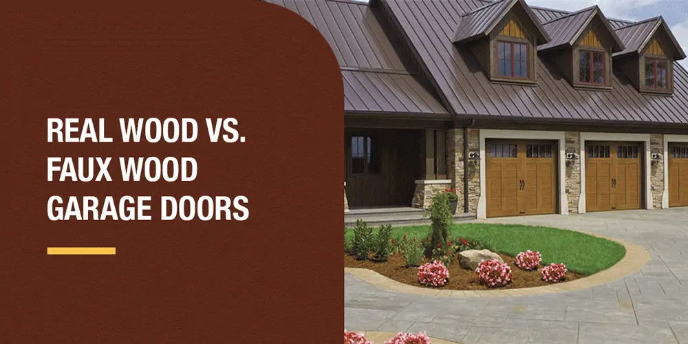 Real Wood Vs Faux Garage Doors