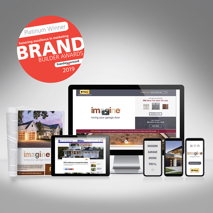 2019Clopay_IntegratedCampaign_NoType_900x900 2019 Platinum Winner - Brand Builder Awards by Hanley Wood